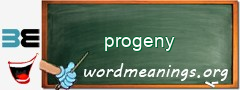 WordMeaning blackboard for progeny